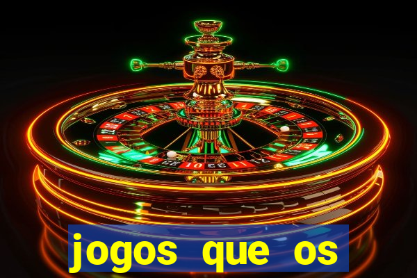 jogos que os famosos jogam para ganhar dinheiro